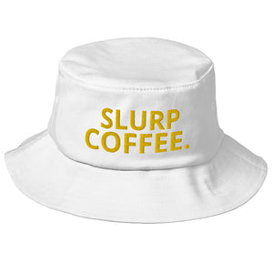 SLURP COFFEE.